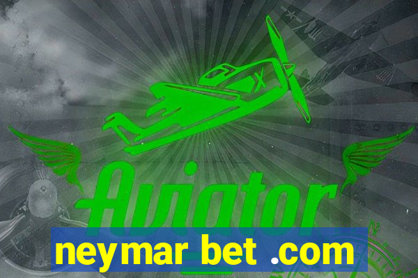 neymar bet .com